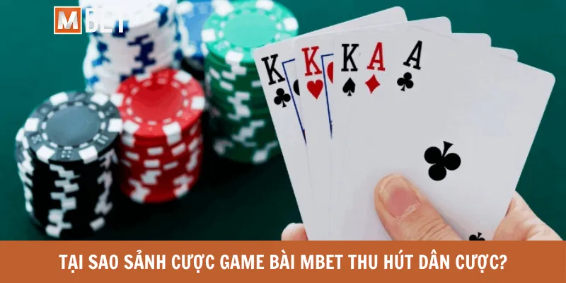 Các loại game bài phổ biến tại Mbet